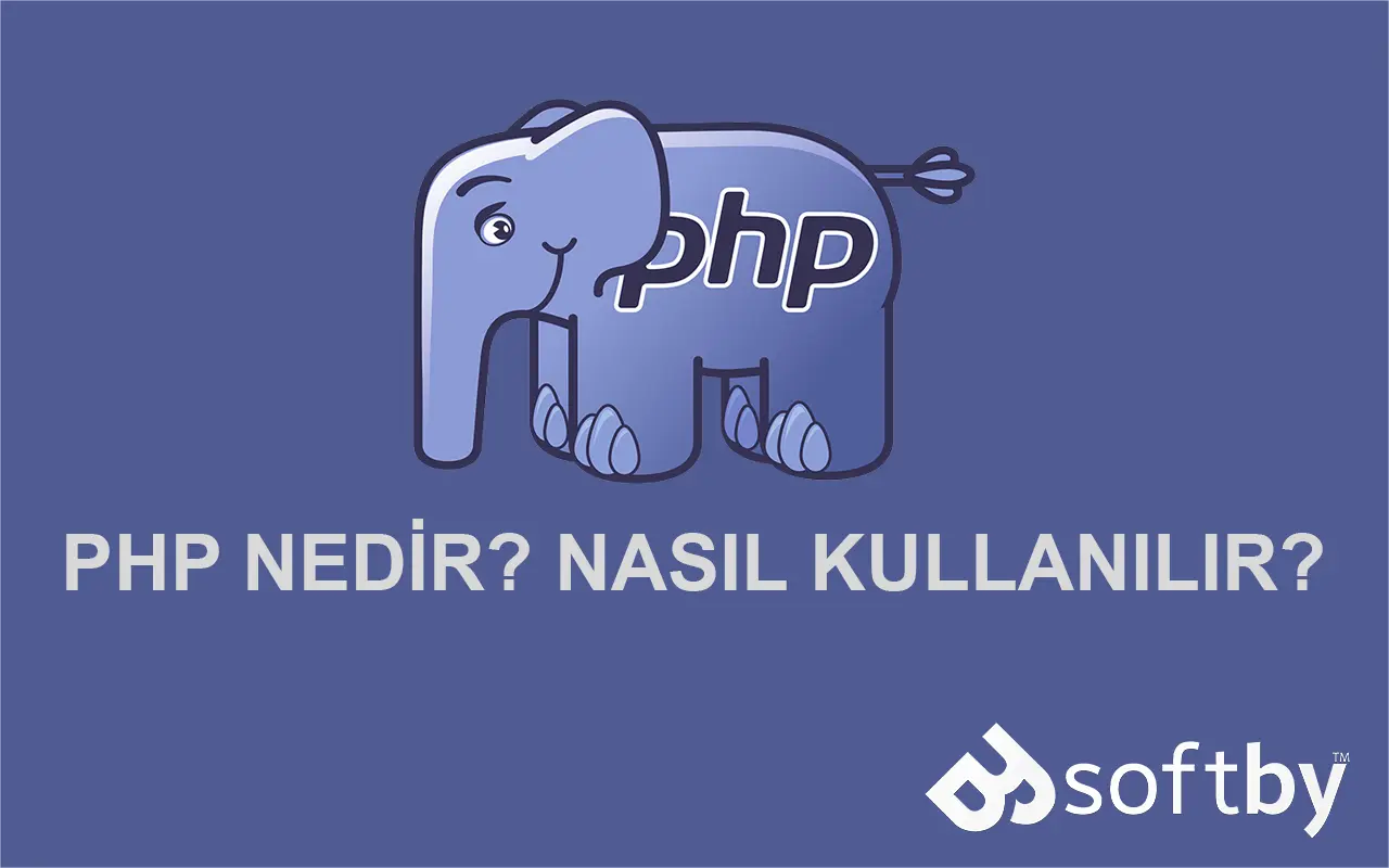 php-nedir-nasil-kullanilir